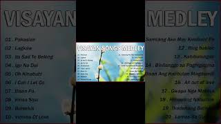 VISAYAN SONGS COLLECTION 🎵 VISAYAN SONGS MEDLEY COLLECTION 🎵 Pakaslan [upl. by Kidd912]