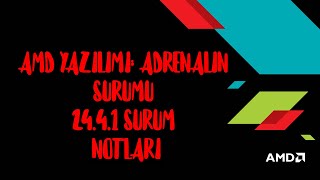 AMD Yazılımı Adrenalin Sürümü 2441 Sürüm Notları [upl. by Lane]