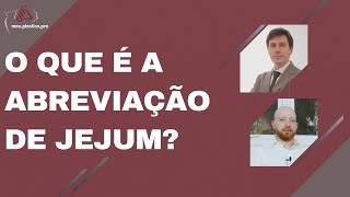 O que é a abreviação de jejum [upl. by Amitak819]