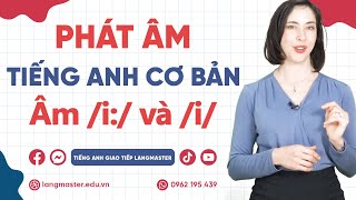 Phát âm tiếng Anh cơ bản  Tập 1 Âm i và i  Phát âm tiếng Anh chuẩn bảng phiên âm IPA [upl. by Yenitirb]