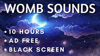 WOMB SOUNDS  White noise and calm heartbeat  10 HOURS  AD FREE  Perfect for calming your baby [upl. by Niliac]