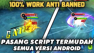 EASY  Cara Memasang Script Mobile Legend Semua Versi Android [upl. by Kandace744]