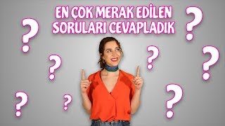 EN ÇOK MERAK EDİLEN SORULAR Cevapladık [upl. by Airotel]