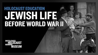 Jewish Life before World War II  Holocaust Education  USHMM [upl. by Eidissac]