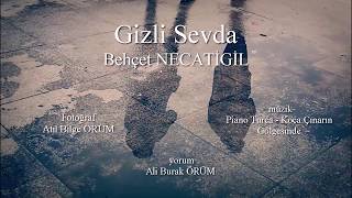 Gizli Sevda Behçet NECATİGİL [upl. by Rollet398]