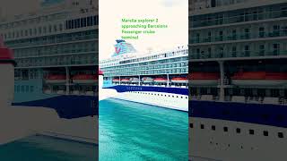 Marella Explorer 2 in BarcelonaSpain🥤cruiseship seatravel barcelona [upl. by Norry]