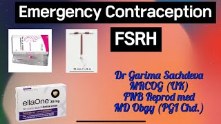 Emergency contraception part 1  FSRH  Dr Garima Sachdeva [upl. by Ennahtebazile201]