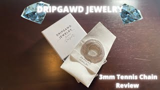 DRIPGAWD JEWELRY 3MM TENNIS CHAIN REVIEW‼️ [upl. by Nna459]