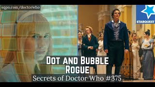 Dot and BubbleRogue 15th Doctor  The Secrets of Doctor Who [upl. by Frannie154]