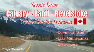 Driving Adventure from Calgary to Banff  Lake Louise [upl. by Roderich]