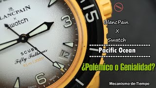 ¿Polémico o Genialidad Blancpain x Swatch quotPacific Oceanquot watch viral fiftyfathoms [upl. by Westlund]