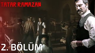 Tatar Ramazan 2 Bölüm [upl. by Jana295]