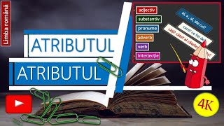 ATRIBUTUL adjectival substantival pronominal verbal adverbial interjecțional [upl. by Buerger]