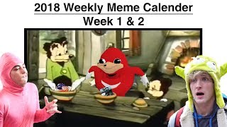 Weekly Meme Calendar  Memes of the Week 1 amp 2 [upl. by Gnues]