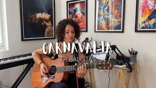 CARNAVÁLIA  Tribalistas Cover de AMARINA [upl. by Godding]