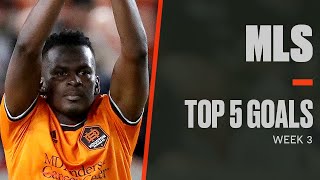 Top 5 Goals of MLS 2022 Week 3 [upl. by Nort]