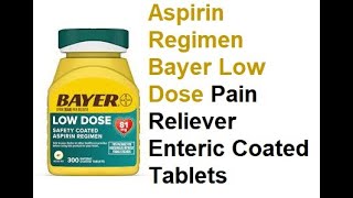 Aspirin Regimen Bayer Low Dose Pain Reliever Enteric Coated Tablets [upl. by Niklaus]