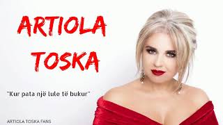 Artiola Toska  Kur pata një lule të bukur [upl. by Jenks]