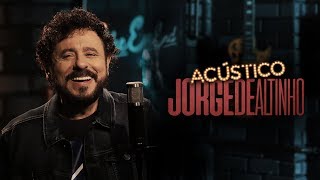 Jorge de Altinho  Acústico Imaginar [upl. by Asira655]