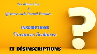 TUTO  inscriptions et désinscriptions lors des vacances scolaires [upl. by Liz]