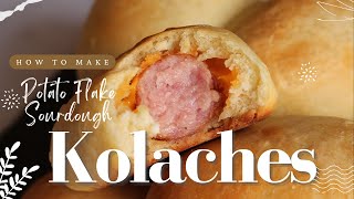 Potato Flake Sourdough Recipe  How to make Kolaches [upl. by Duahsar]