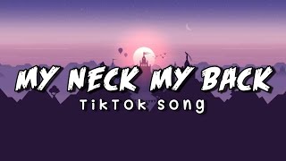 My Neck My Back  Tiktok Song  Khia  New Trend Song Lyrics Video [upl. by Asaeret277]