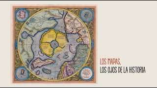 Los mapas los ojos de la historia [upl. by Elenahc]