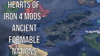 Hearts of Iron 4 Mods  Ancient Formable Nations Revive Dead Empires HOI4 Mod [upl. by Alyehc]