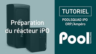 2 POOLSQUAD iPO ORPAMPERO  PREPARATION ET MISE EN SERVICE DU REACTEUR  POOL TECHNOLOGIE [upl. by Nnahtur248]