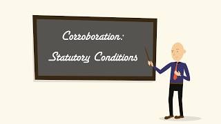 Corroboration Statutory Conditions [upl. by Pettifer]