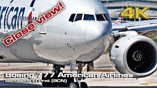 Boeing 777 American Airlines Barcelona Close view 4K [upl. by Ellekcir]