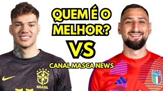 EDERSON VS DONNARUMMA QUEM É O MELHOR GOLEIRO [upl. by Grote331]