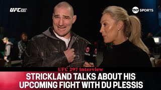 Sean Strickland discusses life as CHAMPION Adesanya fight amp upcoming bout with Du Plessis UFC297 [upl. by Armond]