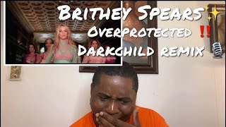 The superstar jumped out Britney Spears  Overprotected  Dark Child Remix Reaction [upl. by Aubin]