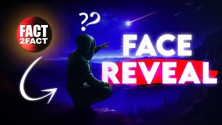 Fact2Fact Face Reveal [upl. by Litnahc]