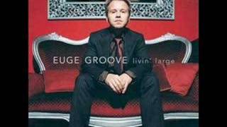 Euge Groove  Livin Large [upl. by Ztirf]