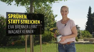 Sprühen statt streichen  Eva Brenner lernt WAGNER Farbsprühsysteme kennen [upl. by Melton]