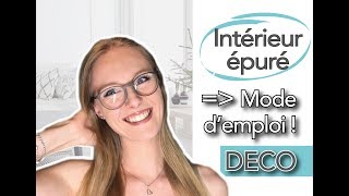 Déco épurée  Mode d’emploi [upl. by Iglesias]