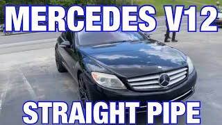 MercedesBenz V12 S600  Exhaust sound straight pipe  pt3 [upl. by Veron]