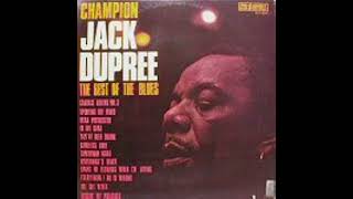 Champion Jack Dupree – Sporting Life Blues [upl. by Oliviero690]