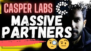 🚨 CASPER LABS MASSIVE PARTNERS🚨 [upl. by Ynnel86]