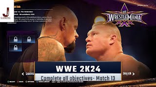 WWE 2K24 Showcase match 13 complete all objectives Brock Lesnar VS The Undertaker Wrestlemania 30 [upl. by Dilaw]