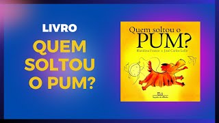 Livro Quem soltou o pum [upl. by Aneehsram]