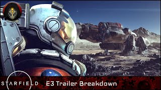 STARFIELD  The New E3 Trailer Looks Awesome Detailed Breakdown [upl. by Kcirderf]