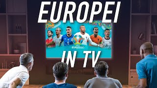 EUROPEI di CALCIO 2020 come vederli BENE in TV [upl. by Ahsias]