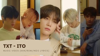 TXT  Ito Music Video KanRomINDO Sub Lyrics [upl. by Htepsle660]