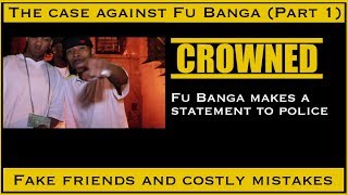 The Case against Fu Banga of Treyway part 1 [upl. by Santos766]