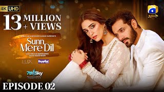 Sunn Mere Dil Episode 02  Eng Sub Digitally Presented by Lux and Happilac Paints  10th Oct 2024 [upl. by Tonl]