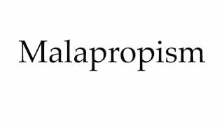 How to Pronounce Malapropism [upl. by Llener]