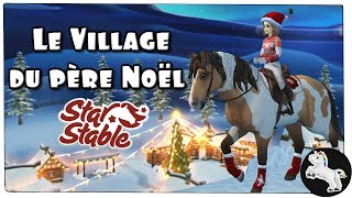 STAR STABLE ONLINE  LE VILLAGE DU PÈRE NOËL  🎅 [upl. by Constantino]